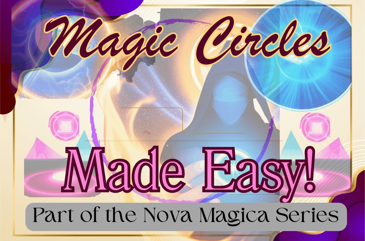 Magic Circles Made Easy